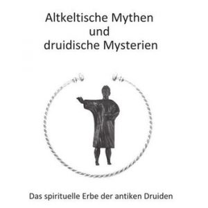 Altkeltische-Mythen-Und-Duidische-Mysterien-Norischer-Verlag