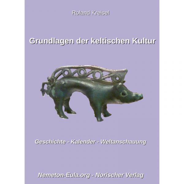 Grundlagen-Der-Keltischen-Kultur-Roland-Kreisel-Norischer-Verlag