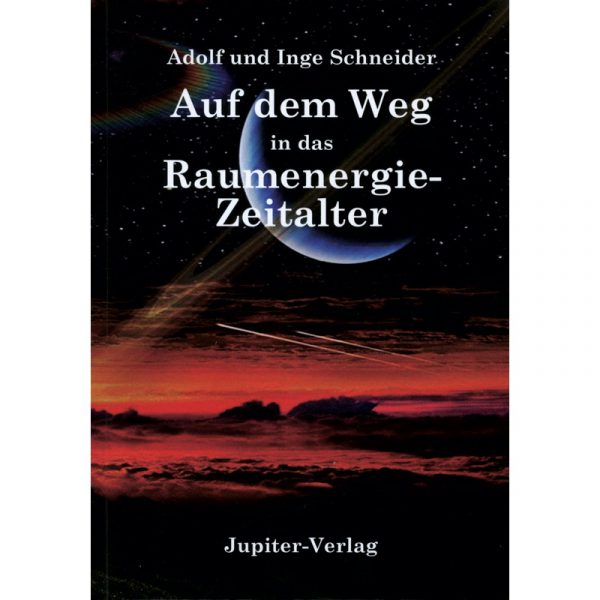 Buch&Quot;Auf Dem Weg Ins Raumenergiezeitalter&Quot;