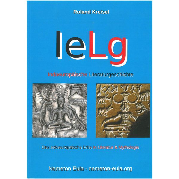 Indoeuropaeische-Literaturgeschichte-Nemeton-Eula-A4-360Seiten-De